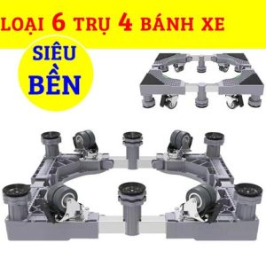 Chân máy giặt, tủ lạnh hàng nhập khẩu loại 6 trụ, 4 bánh xe cao cấp